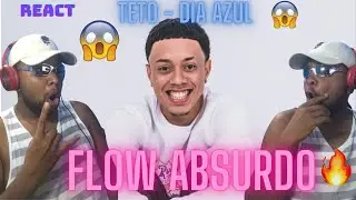 (IMPRESSIONANTE😱🔥) Teto - Dia Azul [Pr&eacute;via Completa] || REACT/REA&Ccedil;&Atilde;O