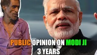 Public Opinion on Modi 3 years | Aam Janta ki Rai | Street Interview