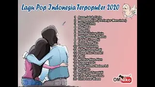 KUMPULAN LAGU POP INDONESIA TERPOPULER 2020 | LAGU POP INDONESIA TERVIRAL  2020