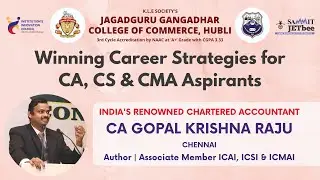 Winning Career Strategies for CA, CS & CMA Aspirants | Dr. GKR | KLE JGCC Hubli