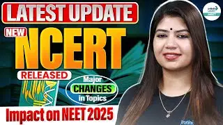 Impact on NEET 2025 | New NCERT Released | Major Changes in Topics @SriChaitanyaAcademyNEET