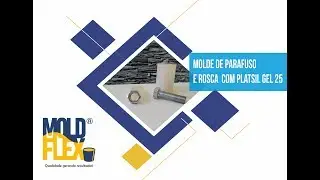 Tutorial: Molde de Rosca e Parafuso - Platsil Gel 25