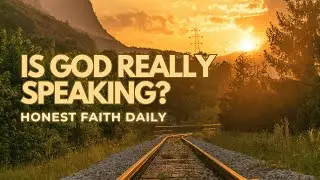 How to Hear God's Voice Clearly | Faith Walk Conversations