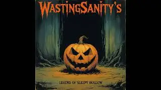 WastingSanity - Legend of Sleepy Hollow Preview 2 #Metal #Rock #Halloween #Holiday