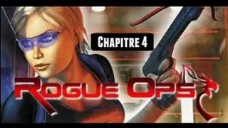 ROGUE OPS : Chapitre 4