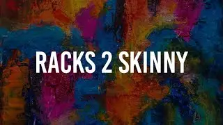 Migos - Racks 2 Skinny (Lyrics)