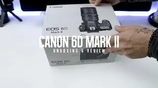 Canon 6D Mark ii | Unboxing & Review