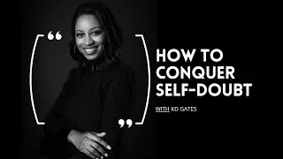 How To Understand And Overcome Self Doubt