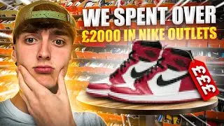 WE SPENT OVER £2000 IN NIKE OUTLETS AND MADE £££