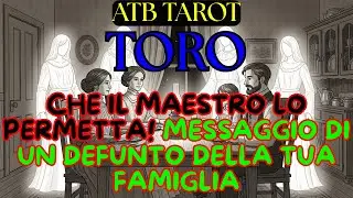 TORO: Lo spirito di un familiare defunto non riposa finché non saprai cosa…