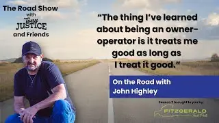 On the Road with Tony Justice and John Highley