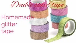 Homemade glitter tape | glitter tape making at home.