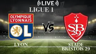 🔴Lyon vs Stade Brestois 29 | Ligue 1 | Live Score