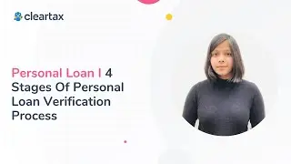 Personal Loan I 4 Stages Of Personal Loan Verification Process