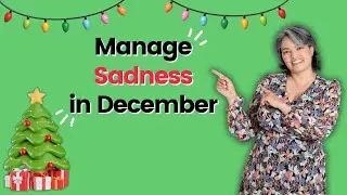 💚 Cope With Negative Emotions During the Holidays 🎄