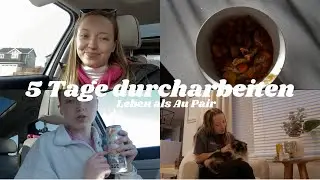 5 Tage durcharbeiten - Leben als Au Pair - Au Pair Kanada 2023/24🇨🇦
