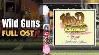 Wild Guns (ワイルドガンズ) [SNES / SFC] | Full OST / Soundtrack