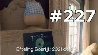 Efteling Bosrijk 2021 dag 1 deel 2 [vlog #227]