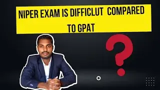 NIPER exam is  difficult compare to GPAT? || GPAT coaching || GPAT online coaching