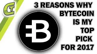3 Reasons Why Bytecoin is my Top Pick for 2017
