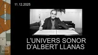 L'univers sonor d'Albert Llanas