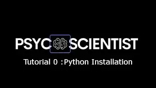 Python Programming - Tutorial 0 :  Installation