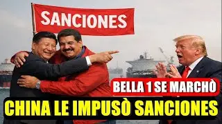 EEUU APLICA CUARENTENA PETR&Oacute;LEO VENEZUELA CHINA SANCIONA EMPRESAS USA BELLA 1 SE ESCAP&Oacute; DE COMANDOS