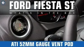 ATI 52mm Gauge Vent Pod - 14-16 Ford Fiesta ST - Install/Review