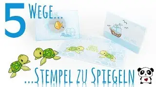 [How To] Stempelabdrücke spiegeln | 5 Möglichkeiten | DEUTSCH | Sammyfim