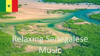 Relaxing Senegalese Music - meditation music, sleep music, relax music.
