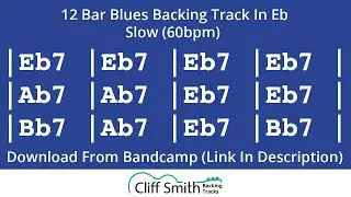 Eb - Slow 12 Bar Blues Backing Track (60bpm)