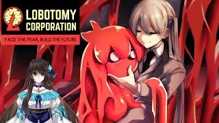【PC GAME STREAM - Lobotomy Corporation】Monster Management Lab【Thana Kusuma / Indie Vtuber】