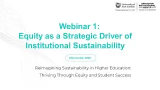 Webinar #1 Equity As A Strategy Driver of Institutional Sustainability