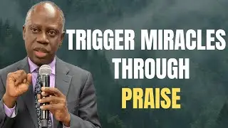 How to Trigger Miracles Through Praise | Pastor Gbenga Omoteso | Deeper Life Bible Church, Atlanta
