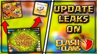 Clash of Clans NEW CONFIRMED May 2017 UPDATE LEAKS? | Huge Balance Changes Update Coming!