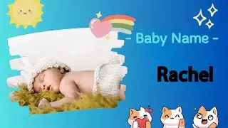 RACHEL | Rachel name meaning | Girl Name Meaning | Ewe, lamb (2023)
