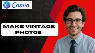 How to Make Vintage Photos in Canva Film Grain Effect   (full guide)