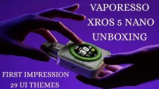 Vaporesso Xros 5 Nano Unboxing And First Impression + User Guide | Xros Nano 5 | Vaporesso Xros Nano