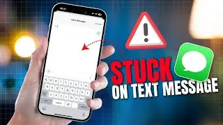 How to Fix iPhone Stuck on Text Message Screen | Solve Unresponsive Text Message Issue on iOS 18