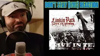 DON'T STAY (LIVE) - LINKIN PARK REACTION