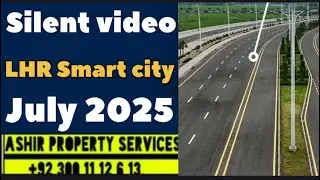 Lahore smart city Latest development update video july 2025