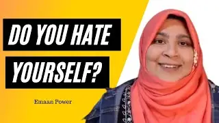 I Hate Myself | Emaan Power