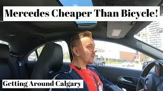 Mercedes Cheaper Than Bicycle |  Getting Around Calgary