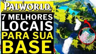 PALWORLD - 7 MELHORES LOCAIS PARA FAZER SUA BASE!!!!