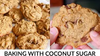 EASY & DELICIOUS SOFT CHOCOLATE CHIP COOKIE RECIPE USING COCONUT SUGAR | BAKING WITH COCONUT SUGAR