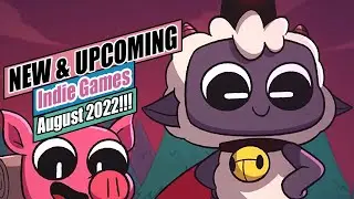 Top 7 New & Upcoming Indie Games of August!