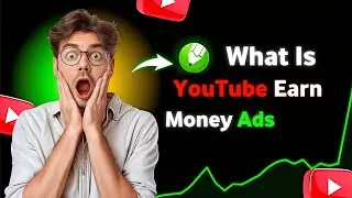 What Is Youtube Earn Money Ads | Youtube Per Kese Watch Time Complete Kare