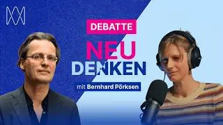 Debatte NEU DENKEN mit Bernhard P&ouml;rksen und Maja G&ouml;pel