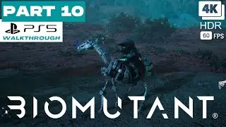 The Mekamjut - BIOMUTANT [PS5 4K 60FPS HDR] PART 10 | Uncut Gameplay Walkthrough