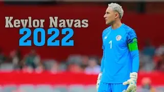 Keylor Navas • Crazy Saves • Costa Rica 2022 🤍🕊️